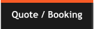 Quote / Booking