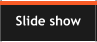 Slide show